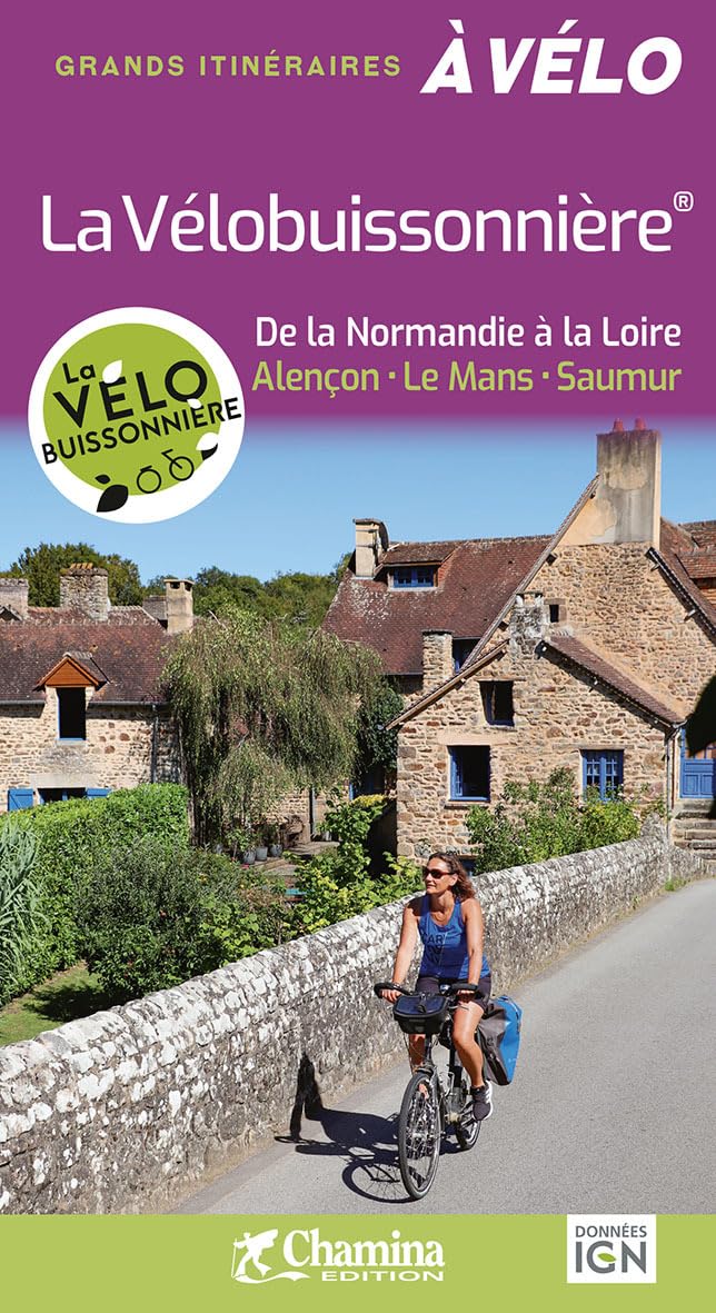Guide vélo - La Vélobuissonnière - De la Normandie à la Loire | Chamina