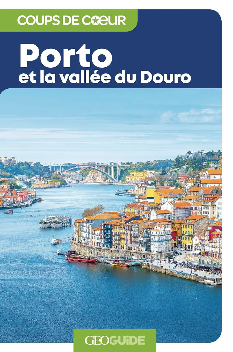 Géoguide (coups de coeur) - Porto & Vallée du Douro - Édition 2024| Gallimard guide de voyage Gallimard 