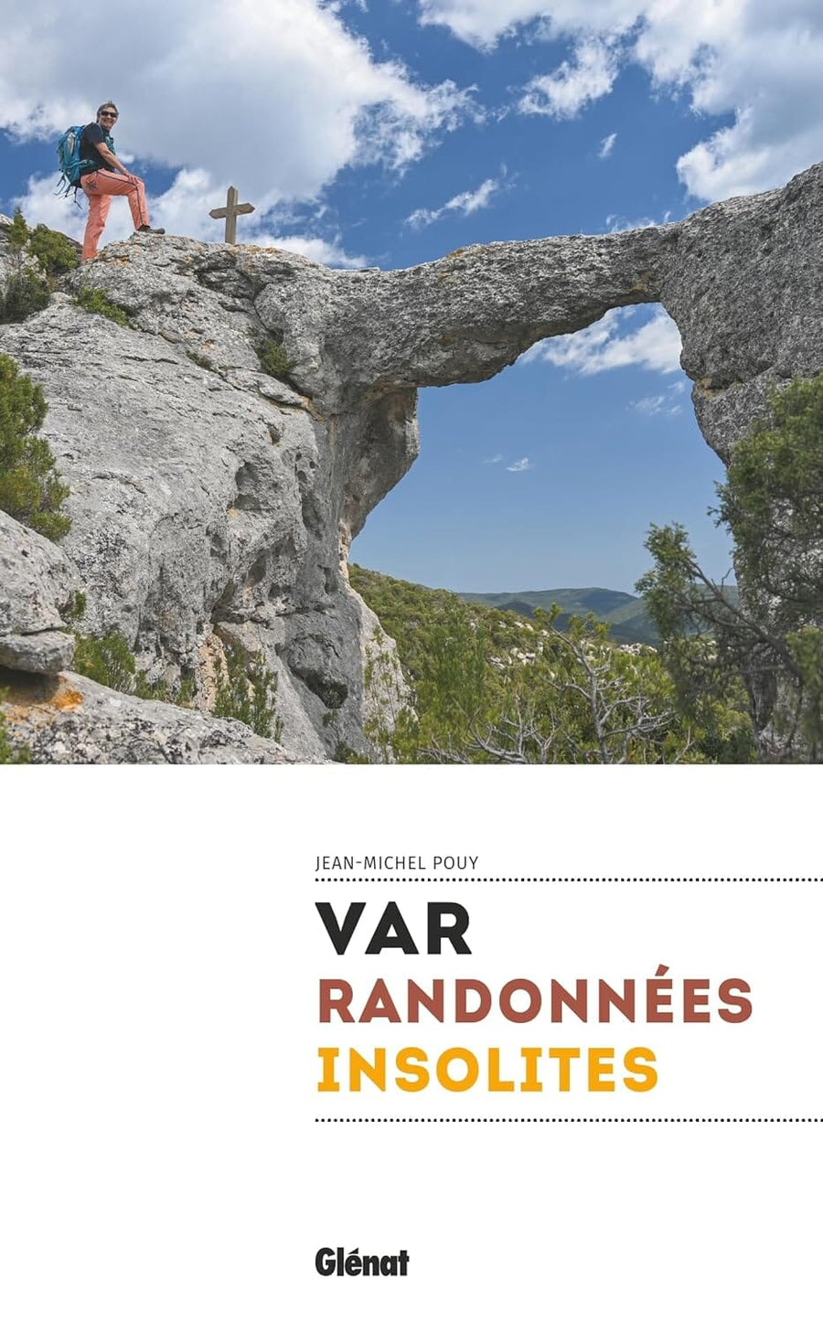 Guide de balades - Var : randonnées insolites | Glénat guide de randonnée Glénat 