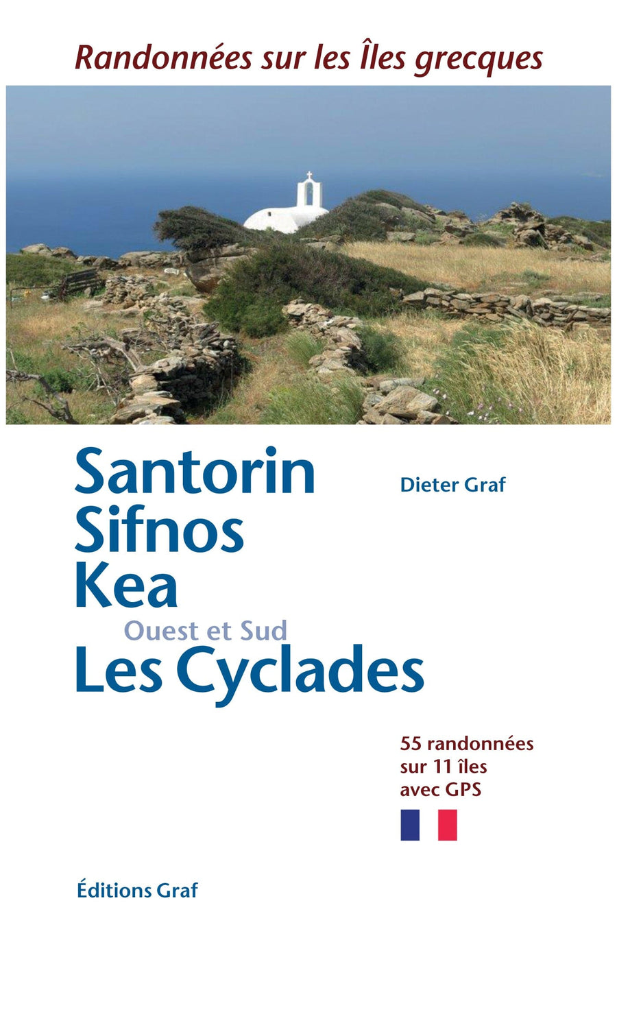 Guide de randonnées - Santorin, Sifnos, Kea, Les Cyclades Ouest & Sud | Graf Editions guide de randonnée Graf Editions 