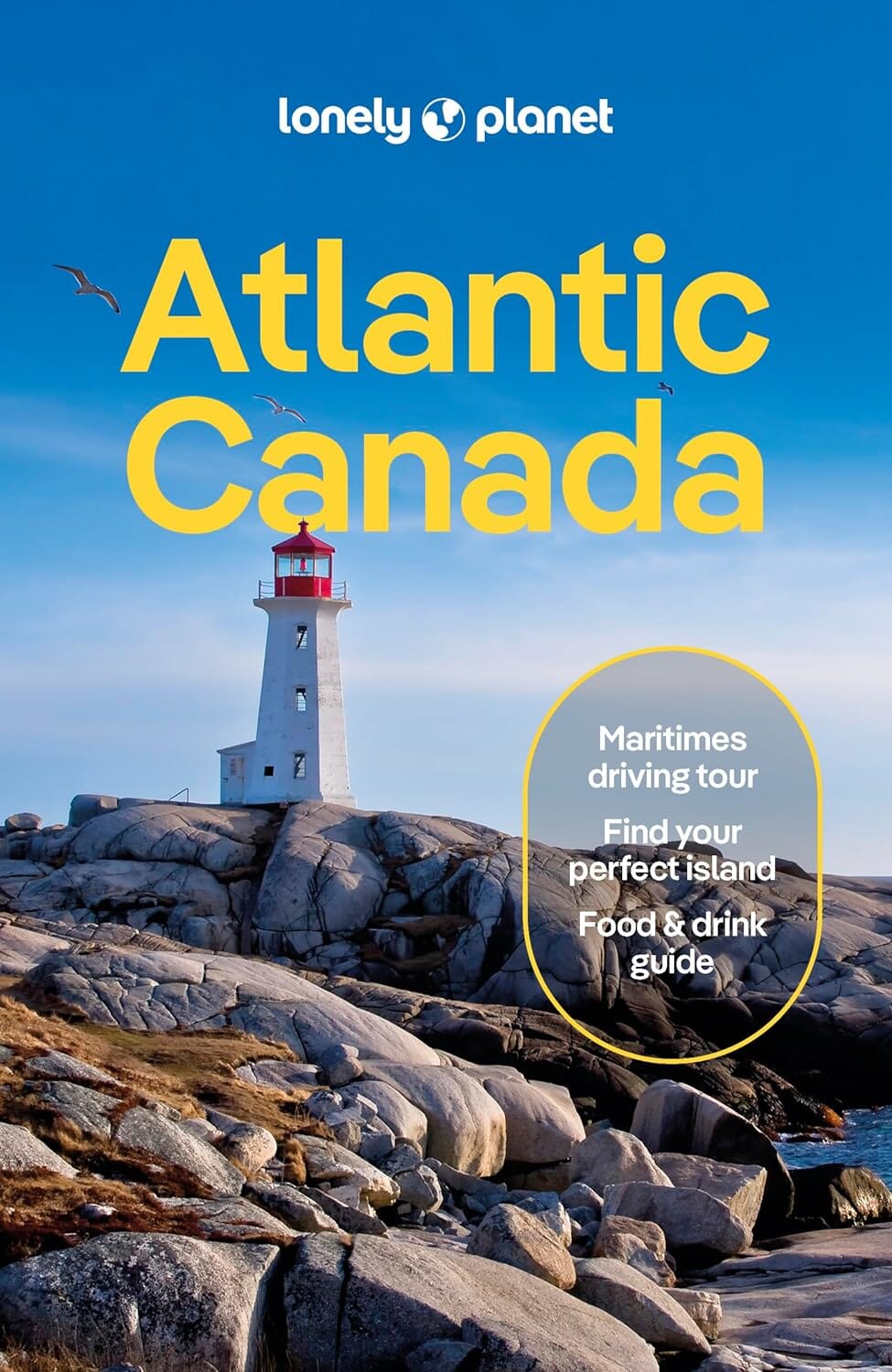 Guide de voyage (en anglais) - Atlantic Canada (Nova Scotia, New Brunswick, Prince Edward Island, Labrador & Newfoundland) | Lonely Planet guide de voyage Lonely Planet EN 