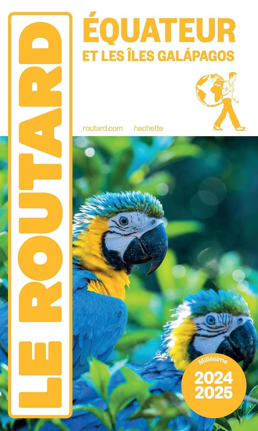 Guide du Routard - Equateur & Iles Galapagos 2024/25 | Hachette guide de voyage Hachette 