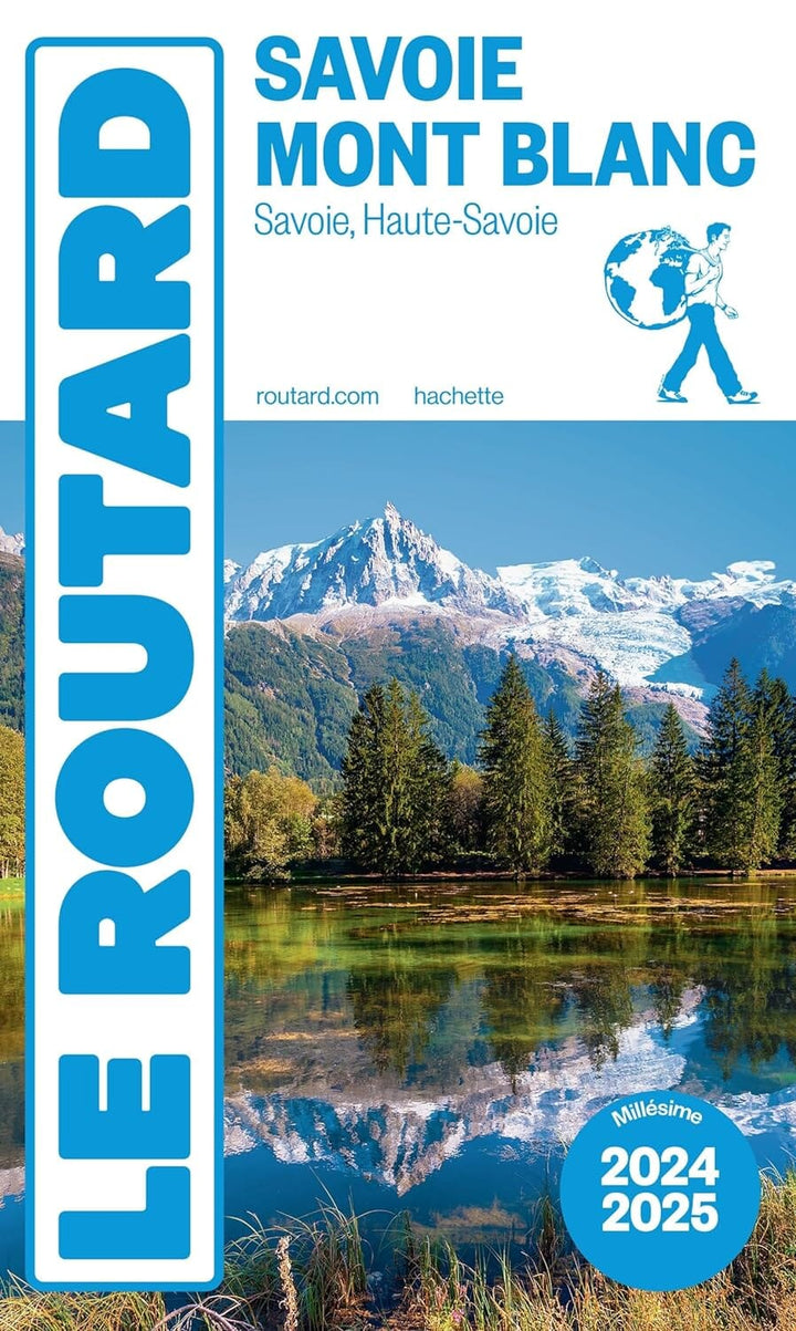 Guide du Routard - Savoie, Mont-Blanc 2024/25 | Hachette guide de voyage Hachette 