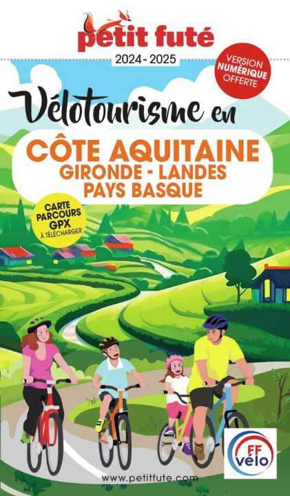 Guide touristique - Côte Aquitaine, Les plus belles balades à vélo 2024/25 | Petit Futé guide de voyage Petit Futé 