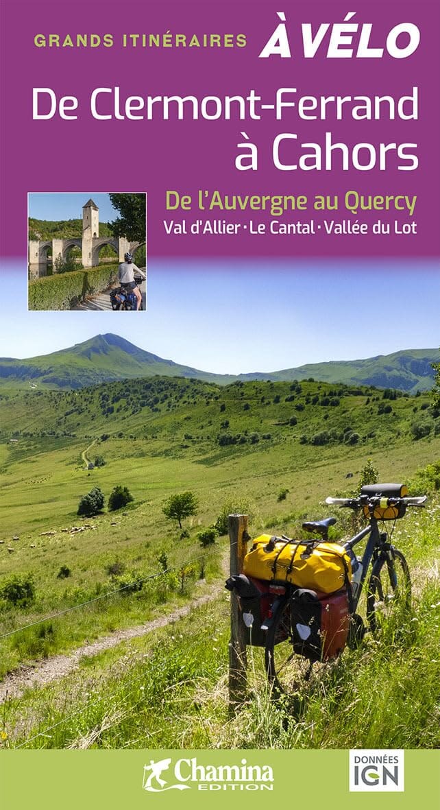 Guide vélo - De Clermont-Ferrand à Cahors à vélo | Chamina guide vélo Chamina 