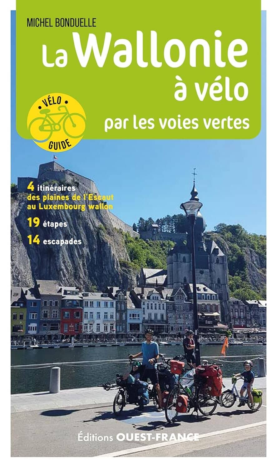 Guide vélo - La Wallonie à vélo par les voies vertes | Ouest France guide vélo Ouest France 