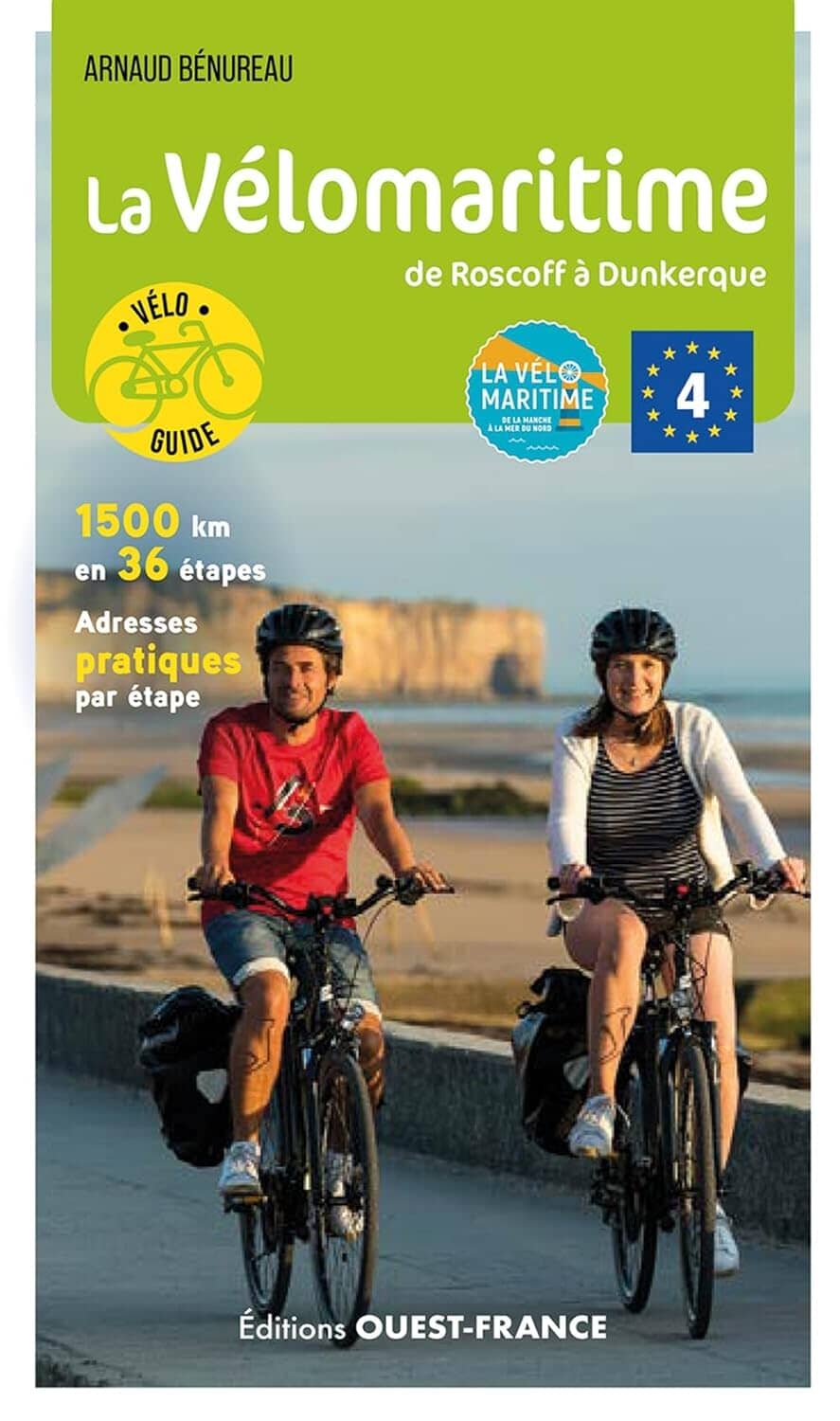 Guide vélo - Vélomaritime : Eurovélo 4, de Roscoff à Dunkerque | Ouest France guide vélo Ouest France 