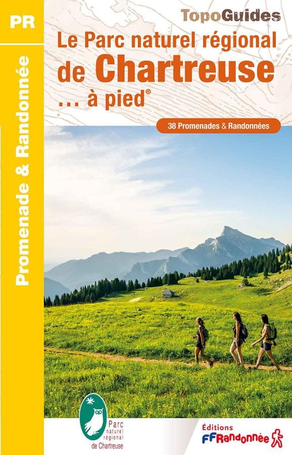 Topoguide de randonnée - Le Parc naturel régional de Chartreuse à pied | FFR guide de randonnée FFR - Fédération Française de Randonnée 