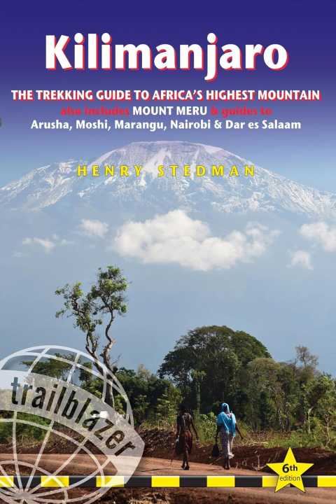 Topoguide de randonnées (en anglais) - Kilimanjaro trekking guide (Mount Meru included) | Trailblazer guide de randonnée Trailblazer 