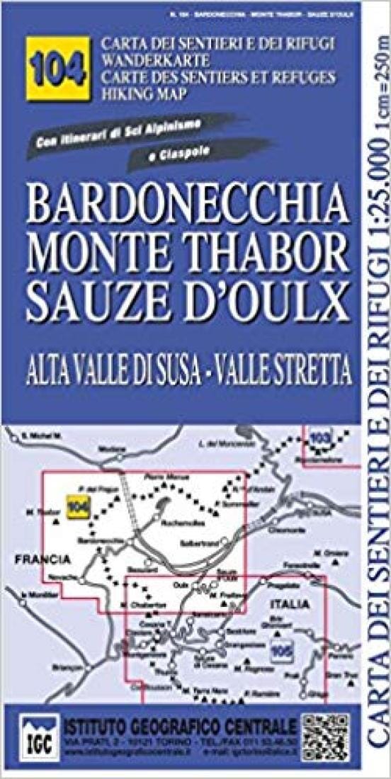 Bardonecchia - Monte Thabor - Sauze d'Oulx - Alta Valle di Susa - Valle Stretta | Istituto Geografico Centrale Hiking Map 