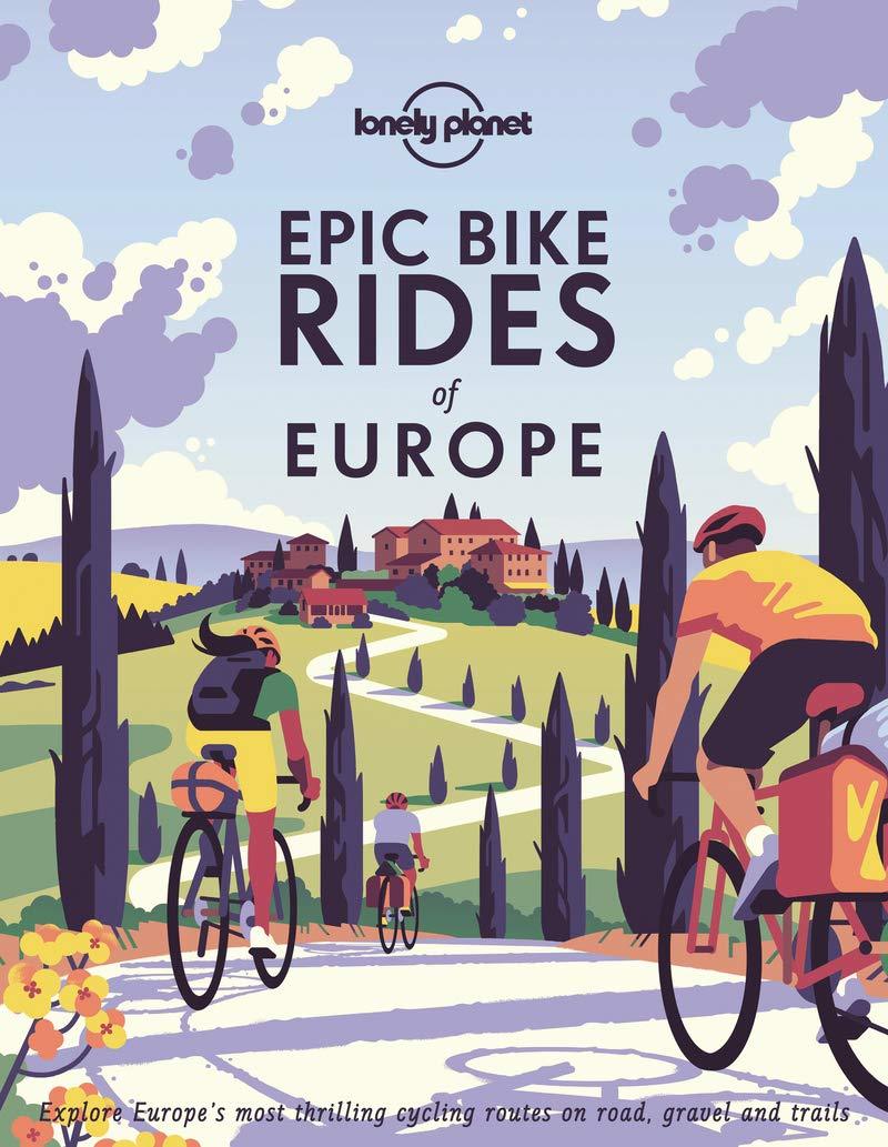 Beau livre (en anglais) - Epic bike rides of Europe | Lonely Planet beau livre Lonely Planet 