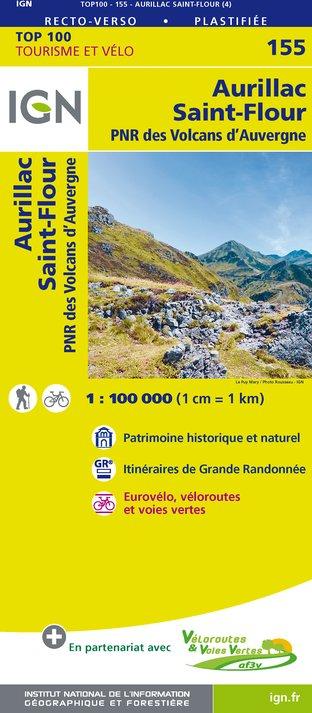 Carte TOP 100 n° 155 - Aurillac, Saint Flour & PNR des Volcans d'Auvergne | IGN carte pliée IGN 