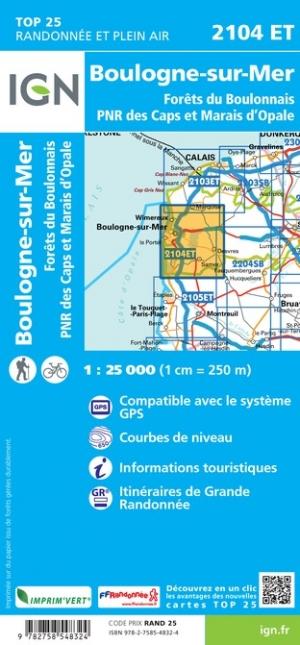 Carte TOP 25 n° 2104 ET - Boulogne-sur-Mer, Forêts du Boulonnais, PNR des Caps et Marais d'Opale | IGN carte pliée IGN 