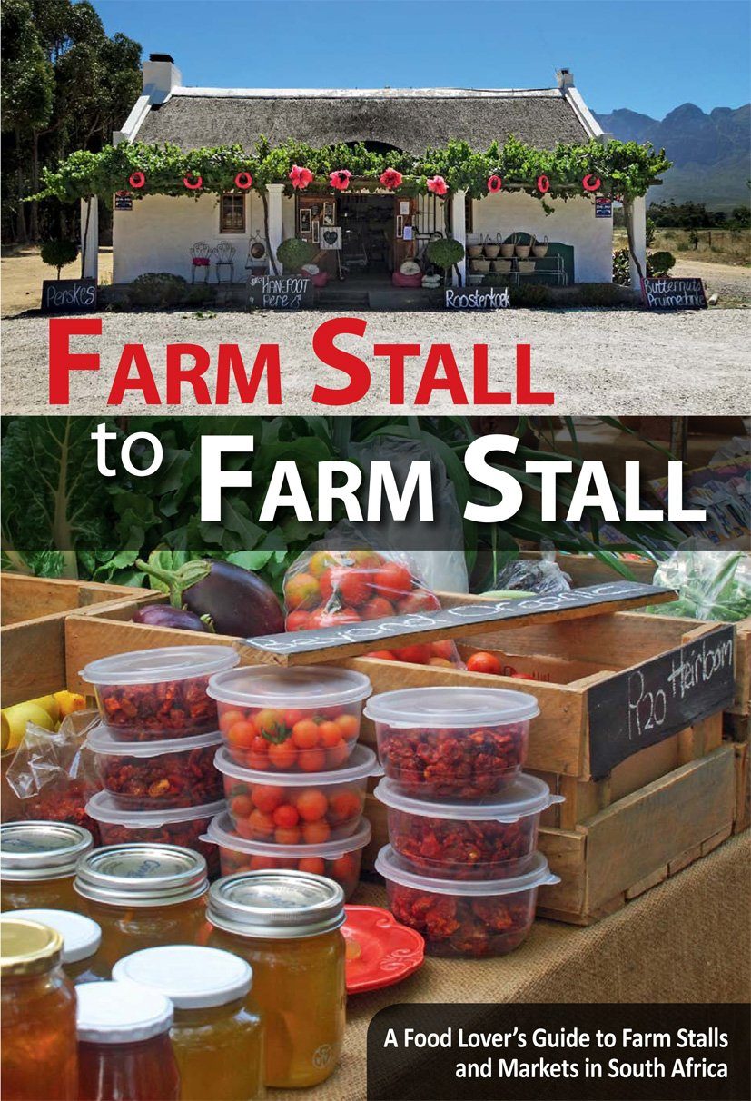 Farm stall to farm stall - A food lover's guide in South Africa | MapStudio guide de voyage MapStudio 