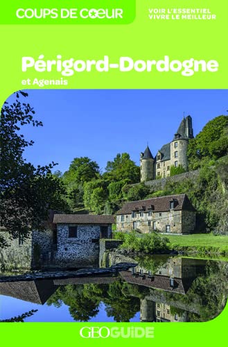 Géoguide (coups de coeur) - Périgord-Dordogne & Agenais | Gallimard guide de voyage Gallimard 