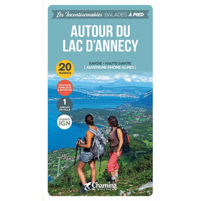 Guide de balades - Autour du lac d'Annecy | Chamina guide de randonnée Chamina 