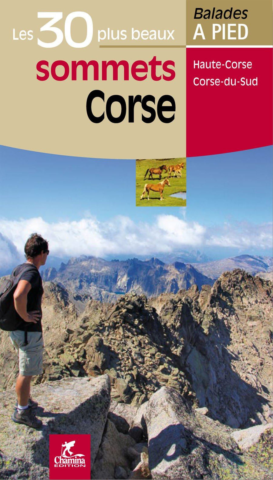 Guide de balades - Corse sommets - 30 sentiers à pied | Chamina guide de randonnée Chamina 