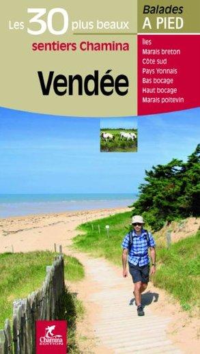 Guide de balades - Vendée - 30 sentiers à pied | Chamina guide de randonnée Chamina 