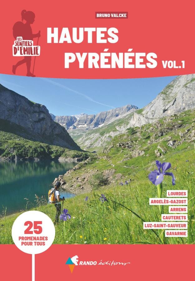 Guide de promenades - Hautes-Pyrénées, vol.1 (Lourdes-Gavarnie) | Rando Editions - Les Sentiers d'Emilie guide petit format Rando Editions 