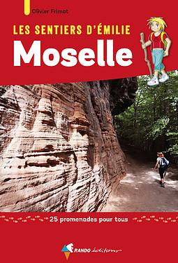 Guide de promenades - Moselle | Rando Editions - Les Sentiers d'Emilie guide de randonnée Rando Editions 