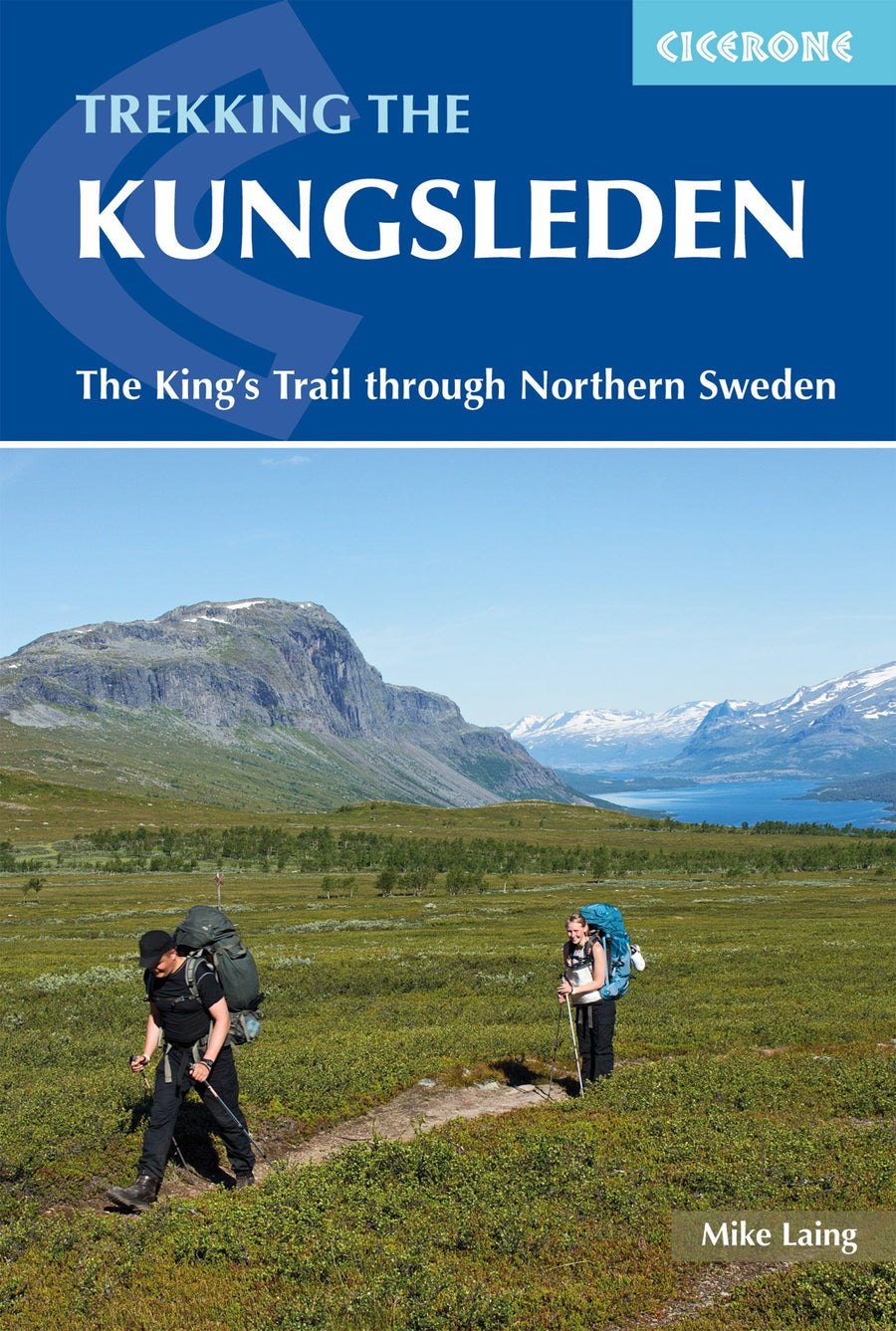Guide de randonnées (en anglais) - Kungsleden : The King's Trail through Northern Sweden | Cicerone guide de randonnée Cicerone 