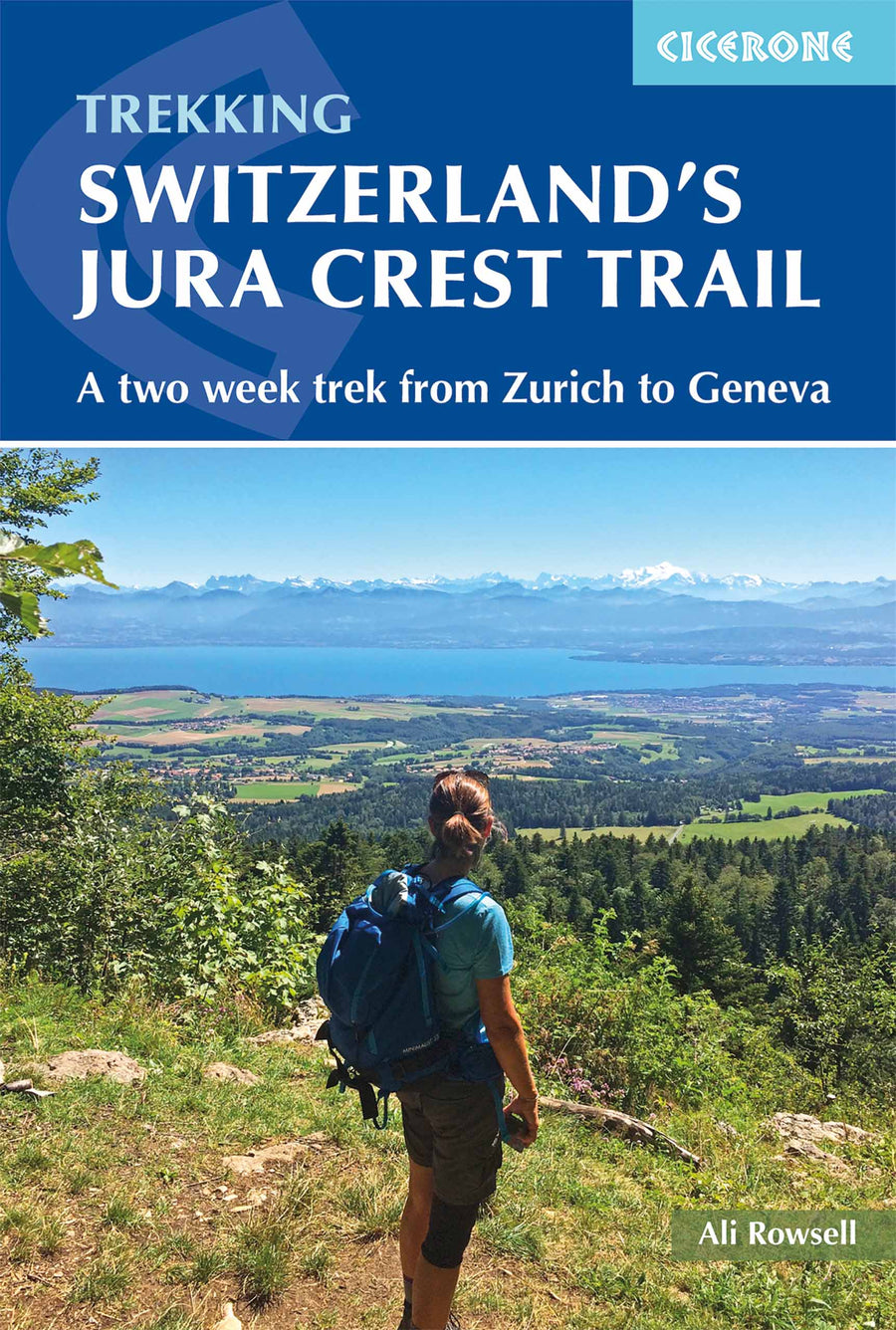 Guide de randonnées (en anglais) - Switzerland’s Jura crest trail trekking, Zurich to Geneva | Cicerone guide de randonnée Cicerone 