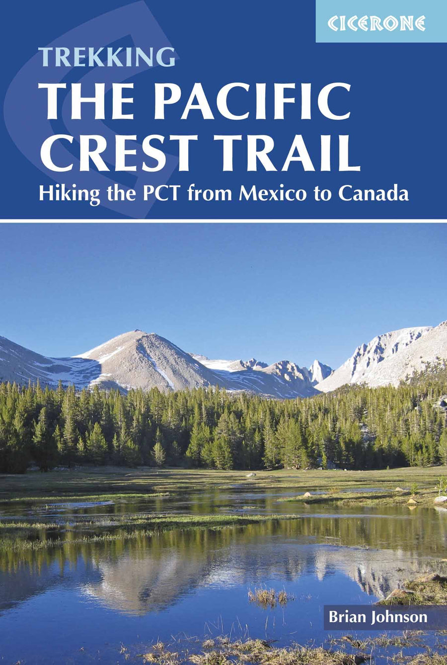 Guide de randonnées (en anglais) - The Pacific Crest Trail : A Long Distance Footpath Through California, Oregon and Washington | Cicerone guide de randonnée Cicerone 