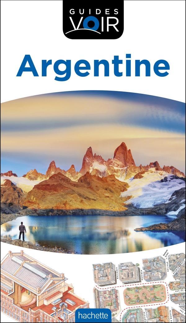 Guide de voyage - Argentine | Guides Voir guide de voyage Guides Voir 