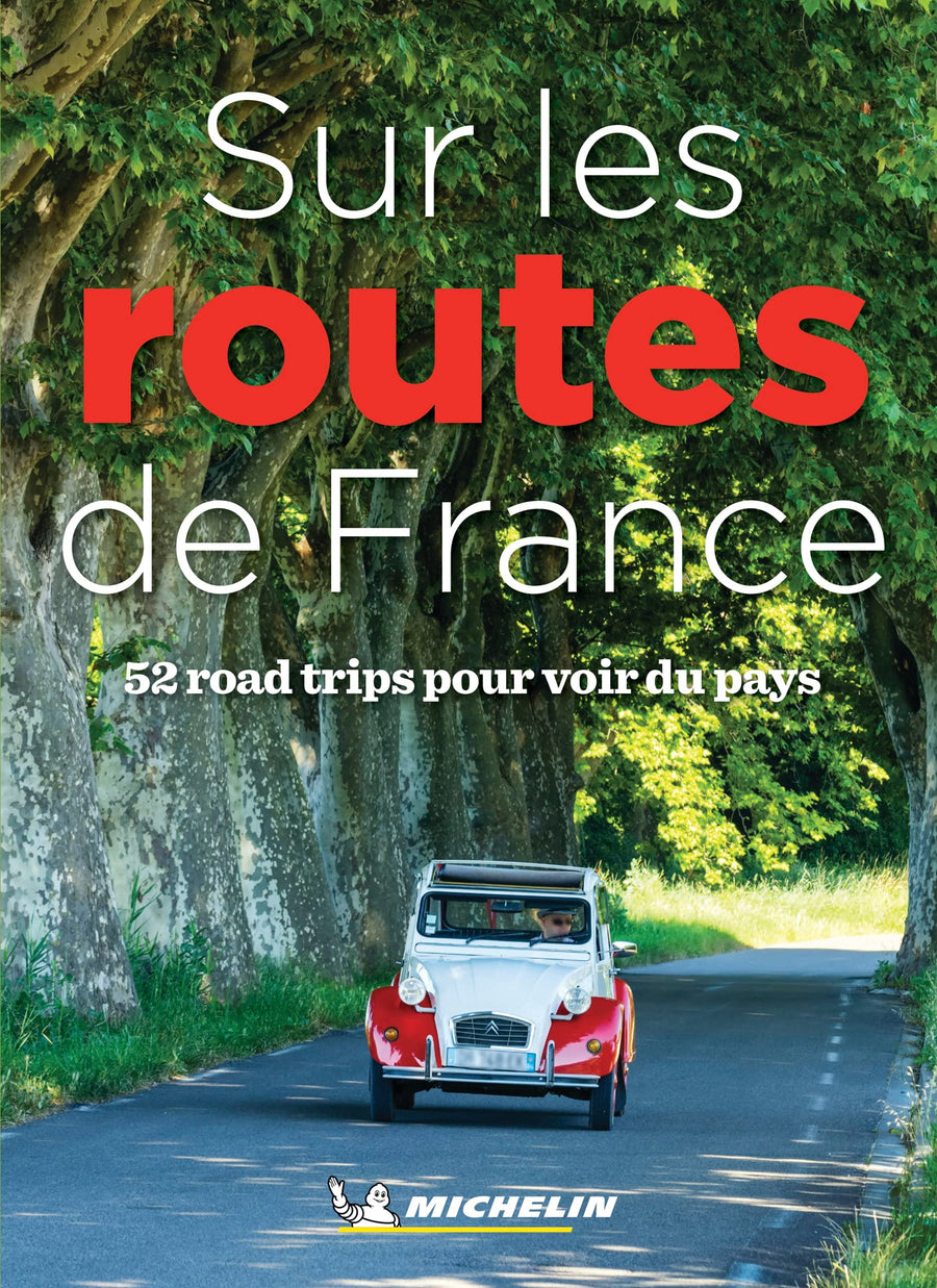 Guide de voyage - Sur les routes de France : 52 road trips - Édition 2021 | Michelin guide de voyage Michelin 