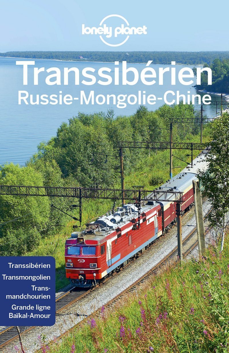 Guide de voyage - Transsibérien (Russie, Mongolie, Chine) | Lonely Planet guide de voyage Lonely Planet 