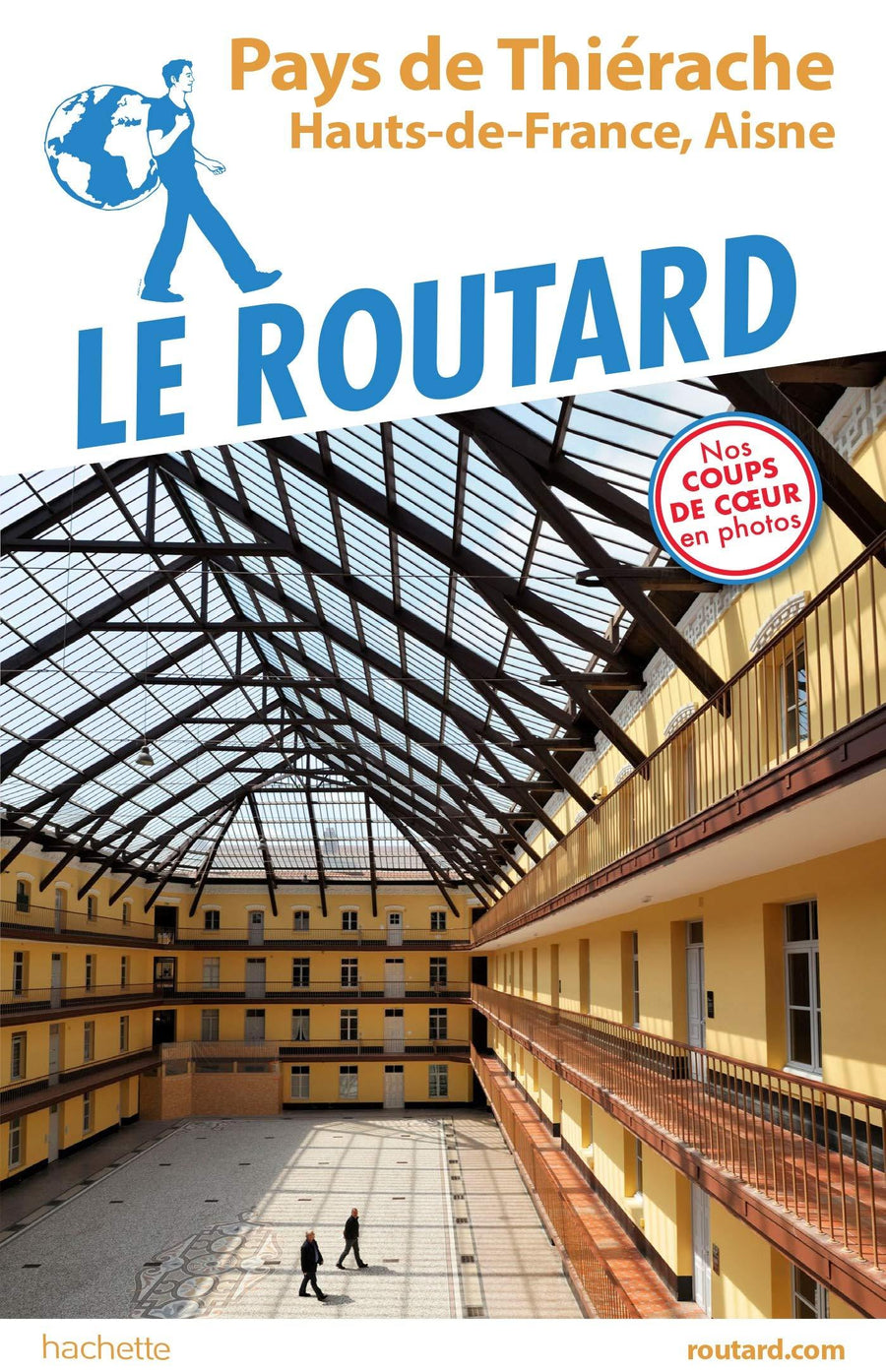 Guide du Routard - Pays de Thiérache | Hachette guide de voyage Hachette 