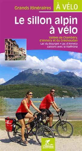 Guide vélo - Sillon alpin à vélo : Vallées de Chambéry, d'Annecy & Grésivaudan | Chamina guide vélo Chamina 