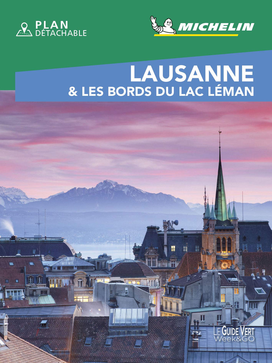Guide Vert Week & GO - Lausanne & les bords du lac Léman - Édition 2021 | Michelin guide de voyage Michelin 