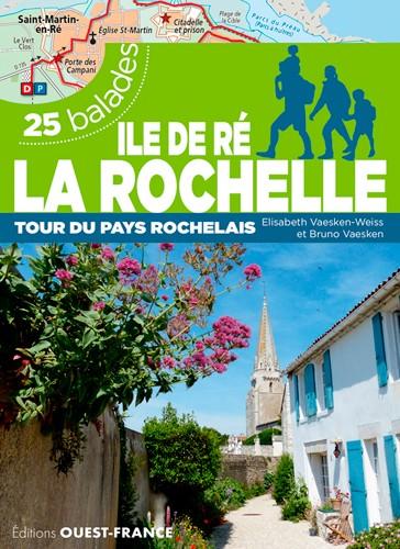 Ile de Ré, la Rochelle - 25 balades | Ouest France guide de randonnée Ouest France 