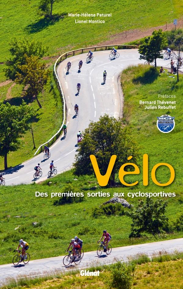 Le vélo de route : Des premières sorties aux cyclosportives | Glénat guide pratique Glénat 