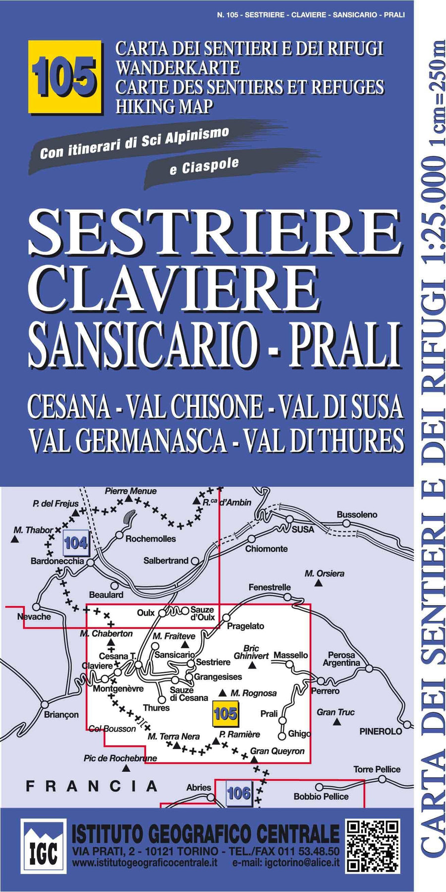 Sestriere - Claviere - Prali - Val Chisone - Val di Susa - Val Germanasca - Valle del Thuras | Istituto Geografico Centrale Hiking Map 