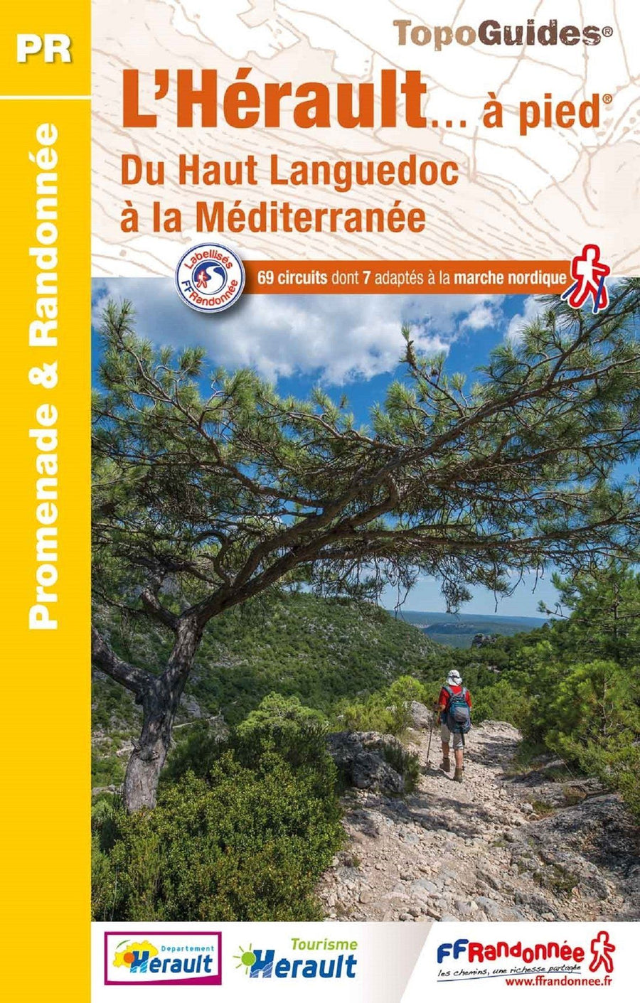 Topoguide de randonnée - L'Hérault à pied, du Haut Languedoc à la Méditerranée | FFR guide de randonnée FFR - Fédération Française de Randonnée 
