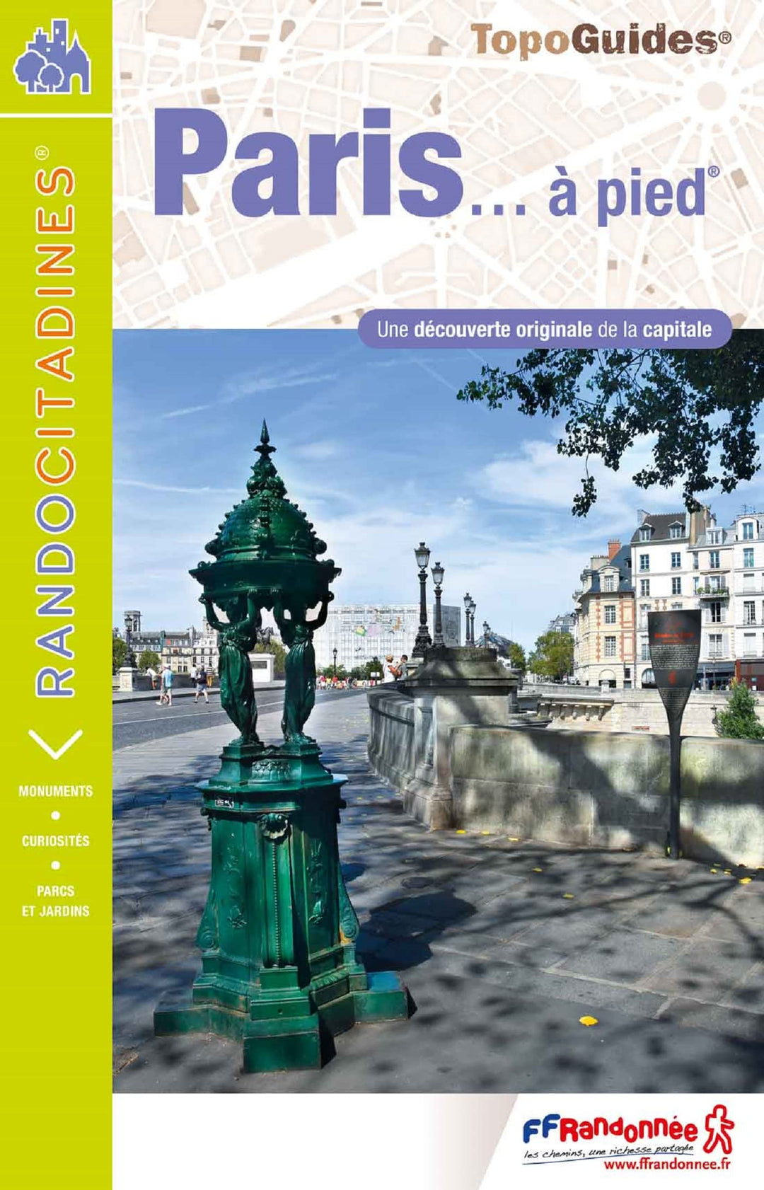 Topoguide de randonnée - Paris à pied | FFR guide de conversation FFR - Fédération Française de Randonnée 