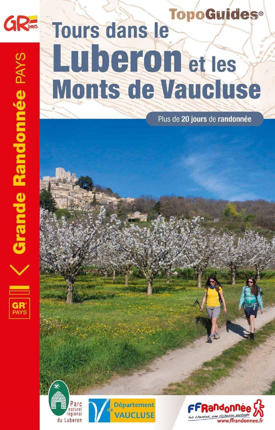 Topoguide de randonnée - Tours dans le Luberon et les Monts de Vaucluse | FFR guide de randonnée FFR - Fédération Française de Randonnée 